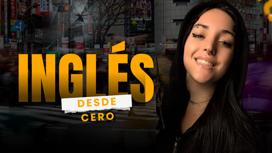 Inglés desde Cero (Curso de Videos)