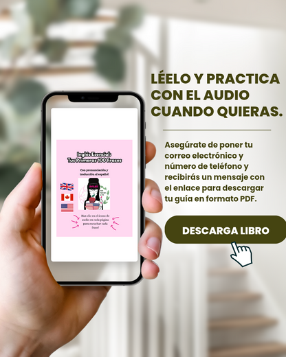 Guía Digital (INGLÉS ESENCIAL): Tus Primeras 100 Frases